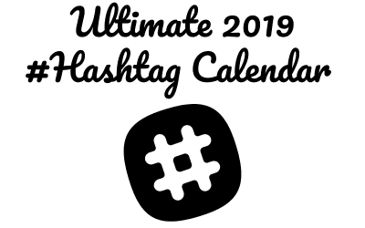 A complete calendar of hashtag holidays for 2019!